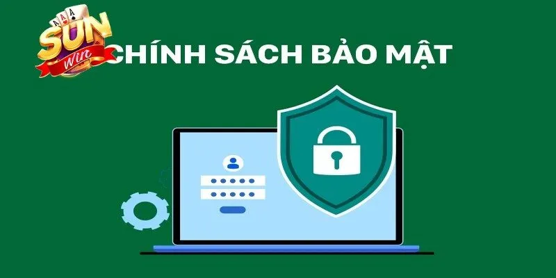 Chính Sách Bảo Mật Sunwin - Cơ Chế Bảo Vệ Dữ Liệu Hoàn Hảo 2 Sunwin Thương hiệu giải trí uy tín, top đầu thị trường về bảo mật